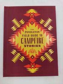 The Pendleton Field Guide to Campfire Stories