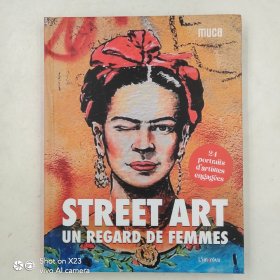 Street Art : un regard de femmes: 24 portraits d'artistes engagées 法语