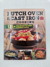 Dutch Oven and Cast Iron Cooking, Revised and Expanded Third Edition: 125+ Tasty Recipes for Indoor & Outdoor Cooking