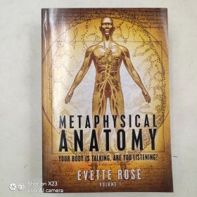 Metaphysical Anatomy: Your body is talking, are you listening?