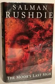 The Moor's Last Sigh Salman Rushdie