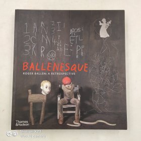 Ballenesque: Roger Ballen: A Retrospective 罗杰·巴伦：回顾