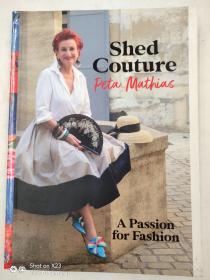 Shed Couture: A Passion for Fashion对时尚的热情