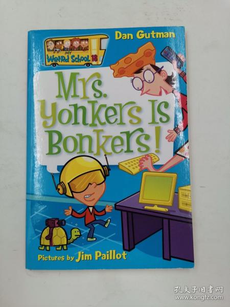 My Weird School #18: Mrs. Yonkers Is Bonkers!  疯狂学校#18：扬克斯太太疯了！