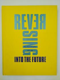 逆转未来：新浪潮平面艺术设计 1977-1990  Reversing Into the Future: New Wave Graphics 1977 - 1990