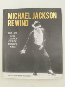 Michael Jackson: Rewind: The Life & Legacy of Pop Music's King 迈克尔·杰克逊：倒带