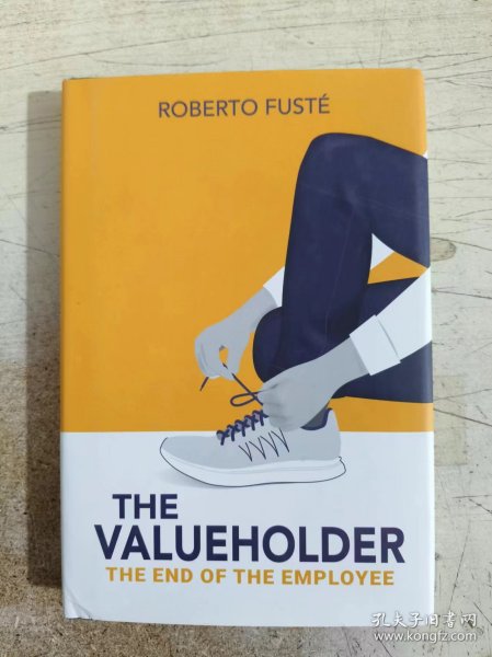 The Valueholder: The End of the Employee