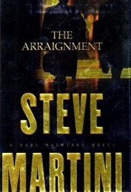 The Arraignment by Steve Martini