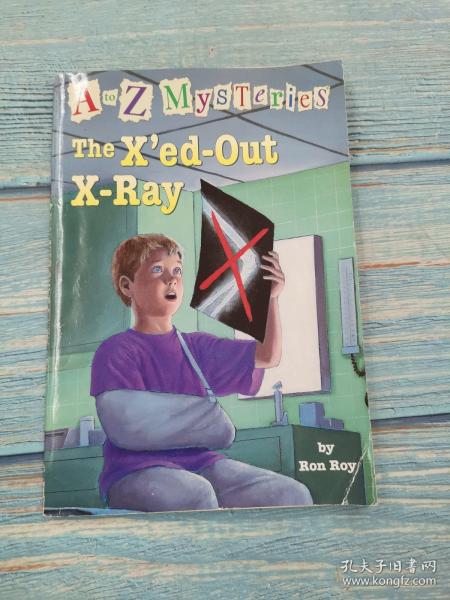 A to Z Mysteries: The X'ed-Out- X-Ray