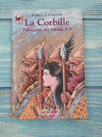 Prisonniers des Vikings, tome 4 : La Corbille