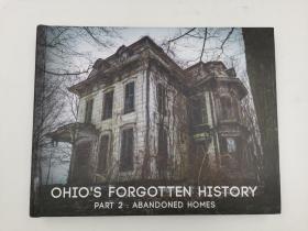 ohio's forgotten history part 2 abandoned homes