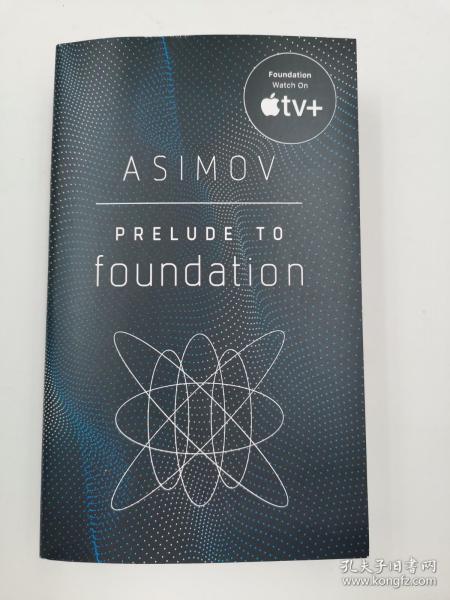 基地前奏 银河帝国系列  Isaac Asimov 原版 Prelude to Foundation