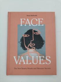 Face Values: Beauty Rituals and Skincare Secrets