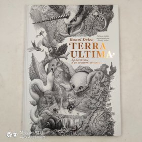 Raoul Deleo Terra Ultima: La découverte d'un continent inconnu法语