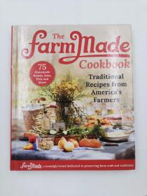 The Farmmade Cookbook: Traditional Recipes from America's Farmers