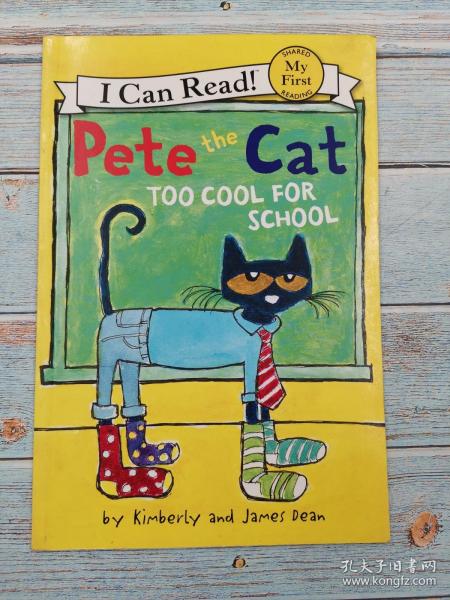 Pete the Cat: Too Cool for School 皮特猫：太酷不想上学 英文原版