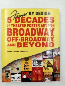 Fraver by Design: Five Decades of Theatre Poster Art from Broadway, Off-Broadway, and Beyond