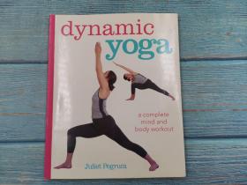 Dynamic Yoga: A complete mind and body workout