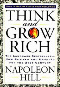 Think and Grow Rich：The Landmark Bestseller--Now Revised and Updated for the 21st Century