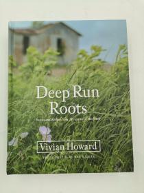 Deep Run Roots: Stories and Recipes from My Corner of the South