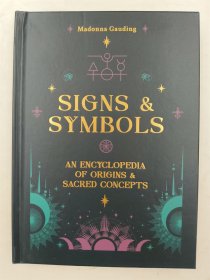 Signs & Symbols: An Encyclopedia of Origins & Sacred Concepts