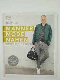 Männermode nähen: Komplette Outfits im Streetstyle潮流的街头风格男装 德语9783831035083