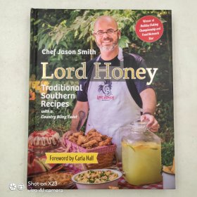 Lord Honey: Traditional Southern Recipes with a Country Bling Twist