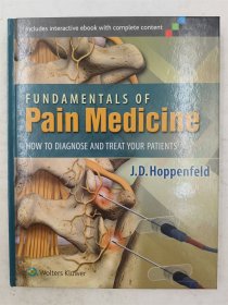 Fundamentals of Pain Medicine: How to Diagnose and Treat your Patients