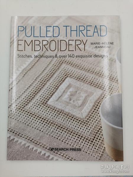 Pulled Thread Embroidery: Stitches, techniques & over 140 exquisite designs