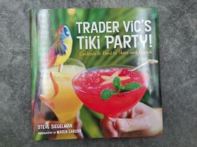 Trader Vic's Cocktail and Party Food: Cocktails and Food to Share with Friends