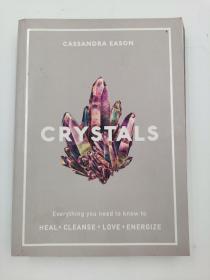 Crystals: Everything you need to know to Heal, Cleanse, Love, Energize