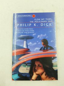 英文原版 科幻大师系列：流吧！我的眼泪 菲利普·迪克 Philip K. Dick: Flow My Tears, the Policeman Said