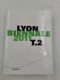 Lyon Biennale 2011 - Tome 2 法语