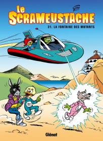 Le Scrameustache - Tome 31: La fontaine des mutants 法文