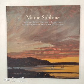 Maine Sublime: Frederic Edwin Church's Landscapes of Mount Desert and Mount Katahdin