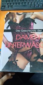 实物拍照；DIE GESCHICHTE DER DAMEN-UNTERWASCHE