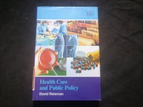 原版英文旧书：卫生保健和公共政策（小16开精装）（Health Care and Public Policy）