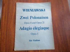 原版德文钢琴五线谱歌本：维尼奥夫斯基波兰舞曲二首（WIENIAWSKI ）（ZWEI POLONAISEN）（大16开）