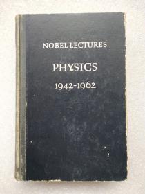 Nobel Prize Lectures: Physics—1942–1962  诺贝尔奖金论文- 物理 第3册  1964  （书内有签名，有杨振宁、李政道名字，不知是否本人签名，有注释，有划线））