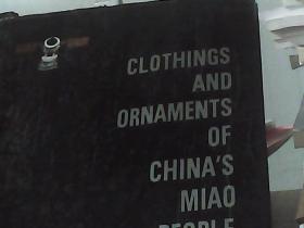 CLOTHINGS AND ORNAMENTS OF CHINA'S MIAO PEOPLE