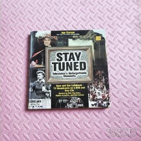 Stay Tuned: Television's Unforgettable Moments(继续关注：电视难忘的时刻)(没有光盘)