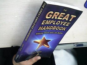 THE GREAT EMPLOYEE HANDBOOK MAKING WORK AND LIFE BETTER