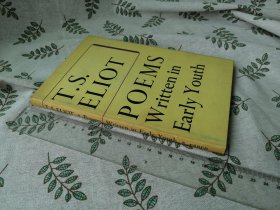 Poems Written in Earty Youth  /  英文原版   检索 艾略特 T. S. Eliot 诗歌诗集 英语