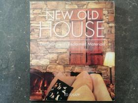 NEW OLD HOUSE : Designing With Reclaimed Materials