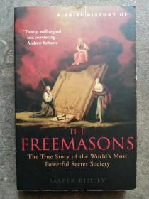 A BRIEF HISTORY OF The freemasons