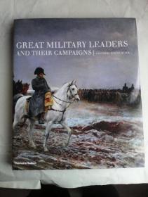 Great Military Leaders and Their Campaigns         英文原版全铜版纸彩印8开大画册       杰出的军事领袖和他们的战役