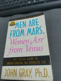 Men Are from Mars, Women Are from Venus：The Classic Guide to Understanding the Opposite Sex