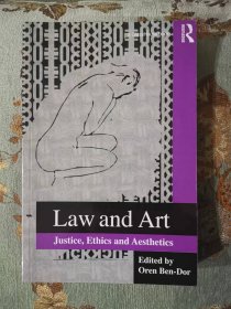 Law and Art: Justice, Ethics and Aesthetics（法律与艺术：正义、伦理和美学）