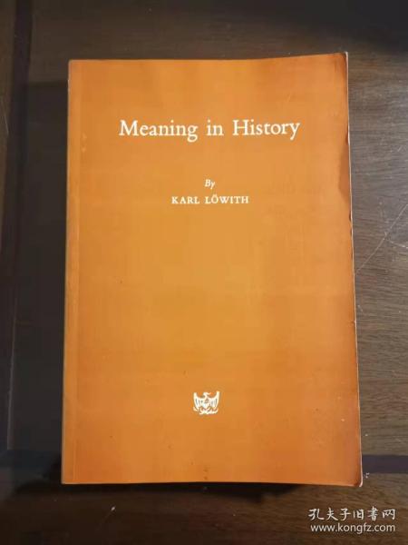 Meaning in History：The Theological Implications of the Philosophy of History