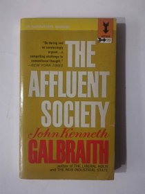 The Affluent Society （美国经济学家约翰·肯尼斯·加尔布雷思的名著《丰裕社会》，又译《富裕社会》，1958年初版）